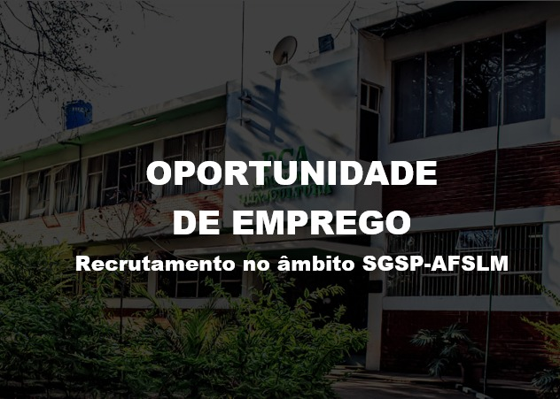 Vagas de Emprego no âmbito do projecto SGSP-AFSLM SASSCAL